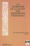 PROMOCION DE LA SALUD UNA PERSPECTIVA PEDAGOGICA, LA | 9788476426432 | FLORES BIENERT, Mº DOLORES