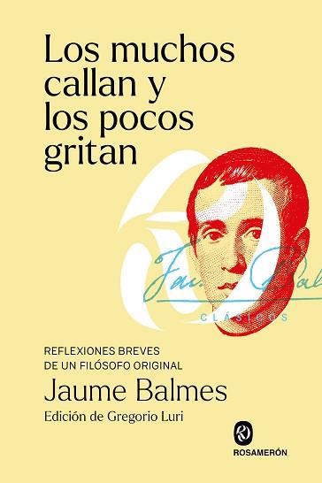 MUCHOS CALLAN Y LOS POCOS GRITAN | 9788412738308 | BALMES, JAUME