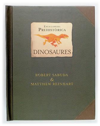 DINOSAURES ENCICLOPEDIA PREHISTORICA | 9788466111249 | SABUDA, ROBERT / REINHART, MATTHEW