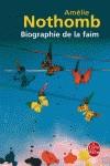 BIOGRAPHIE DE LA FAIM | 9782253117179 | NOTHOMB, AMELIE