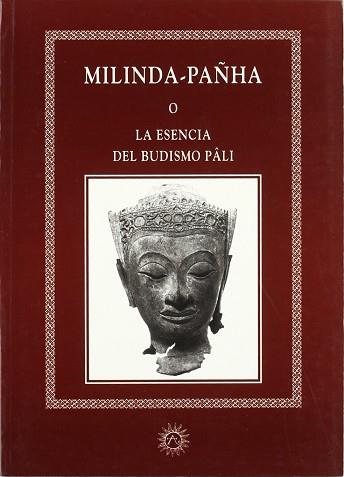 MILINDA-PAÑHA O LA ESENCIA DEL BUDISMO PALI | 9788488865113 | VALERO BERNABÉU, JOSÉ