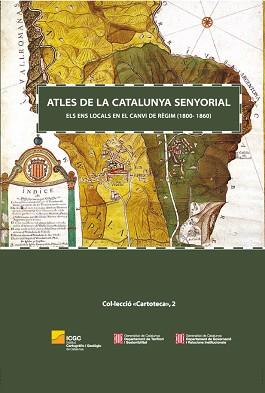 ATLES DE LA CATALUNYA SENYORIAL | 9788423207947 | JESÚS BURGUEO; MERCÈ GRAS