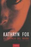 SILENCIO DEL MIEDO EL (HAY SILENCIOS QUE ES MEJOR NO SENTIR) | 9788496633094 | FOX, KATHRYN