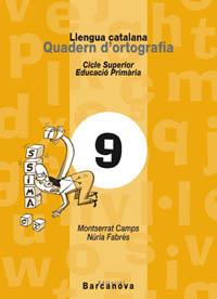 QUADERN ORTOGRAFIA CATALANA 9 CS  (2002) | 9788448910747 | CAMPS, MONTSERRAT