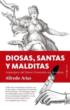 DIOSAS, SANTAS Y MALDITAS | 9788417418014 | ARIAS, ALFREDO