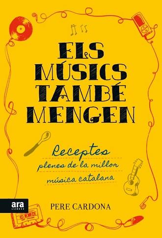 ELS MUSICS TAMBE MENGEN | 9788416154722 | PERE CARDONA I HORTOS