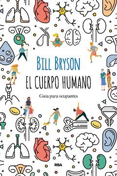 CUERPO HUMANO | 9788491874805 | BRYSON BILL