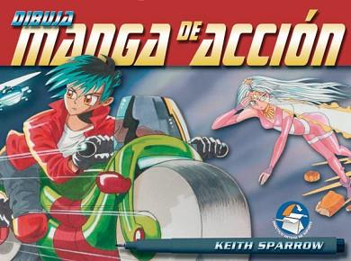 MANGA DE ACCION ( DIBUJA ) | 9788434224858 | SPARROW, KEITH