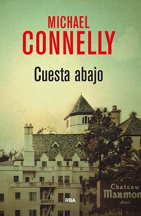 CUESTA ABAJO | 9788490567944 | CONNELLY , MICHAEL