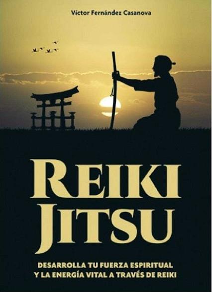 REIKI-JITSU | 9788420306230 | FERNÁNDEZ CASANOVA, VÍCTOR