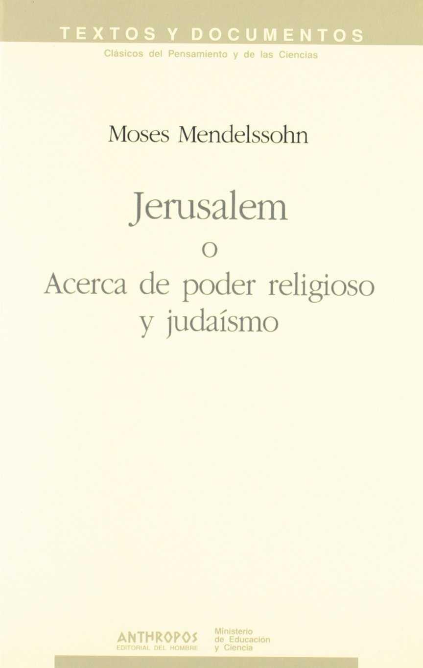 JERUSALEM O ACERCA DEL PODER RELIGIOSO Y JUDAISMO | 9788476582602 | MENDELSSOHN, MOSES