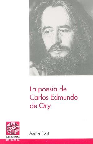 POESÍA DE CARLOS EDMUNDO DE ORY | 9788479355227 | PONT, JAUME