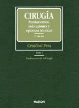 CIRUGIA FUNDAMENTOS, INDICACIONES Y OPCIONES TECNI | 9788445803752 | PERA, CRISTOBAL