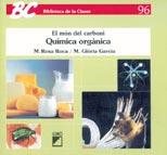 QUIMICA ORGANICA EL MON DEL CARBONI (BC 96) | 9788478272006 | ROCA, M. ROSA