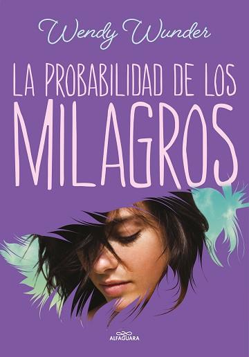 PROBABILIDAD DE LOS MILAGROS | 9788420459943 | WUNDER, WENDY