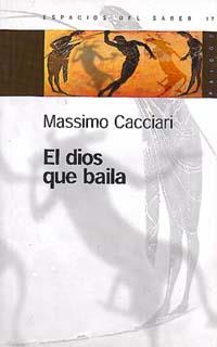 DIOS QUE BAILA, EL | 9789501265170 | CACCIARI, MASSIMO