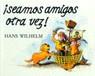 SEAMOS AMIGOS OTRA VEZ | 9788426125149 | WILHELM, HANS