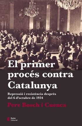 EL PRIMER PROCÉS CONTRA CATALUNYA | 9788497666763 | BOSCH I CUENCA, PERE