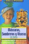 MASCARAS SOMBREROS Y VISERAS DE PAPEL | 9788495873125 | FITTKAU, ERNESTINE