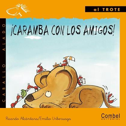 CARAMBA CON LOS AMIGOS (AL TROTE MANUSCRITA) | 9788478644742 | ALCANTARA, RICARDO