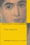 VITA BREVIS | 9788478448470 | GAARDER, JOSTEIN