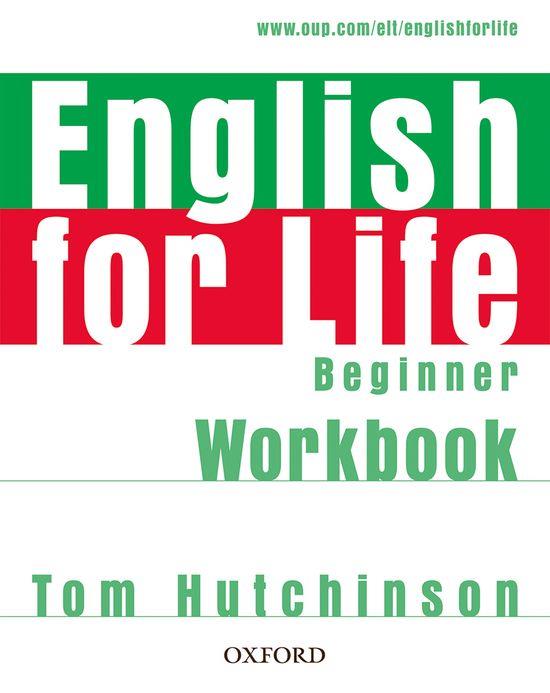 ENGLISH FOR LIFE BEGINNER. WORKBOOK WITHOUT KEY | 9780194307536 | HUTCHINSON, TOM