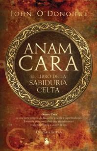 ANAM CARA LIBRO DE LA SABIDURIA CELTA | 9788478087297 | O'DONOHUE, JOHN