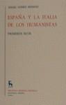 ESPAÑA Y LA ITALIA DE LOS HUMANISTAS | 9788424916350 | GOMEZ MORENO, ANGEL