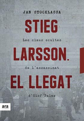 STIEG LARSSON. EL LLEGAT | 9788416915927 | JAN STOCKLASSA