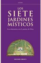 SIETE JARDINES MISTICOS, LOS | 9788477209638 | SEDIR