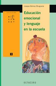 EDUCACION EMOCIONAL Y LENGUAJE EN LA ESCUELA | 9788480636032 | GOMEZ BRUGUERA, JOSEPA