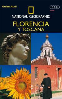 FLORENCIA Y TOSCANA GUIA NATIONAL GEOGRAPHIC AUDI 2011 | 9788482985435 | GEOGRAPHIC NATIONAL