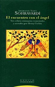 ENCUENTRO CON EL ANGEL, EL | 9788481645262 | SOHRAVARDI, SIHABODDIN YAHYA