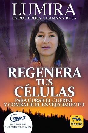 REGENERA TUS CÉLULAS | 9788417080068 | LUMIRA