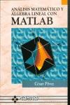 ANALISIS MATEMATICO Y ALGEBRA CON MATLAB | 9788478973651 | PEREZ, CESAR