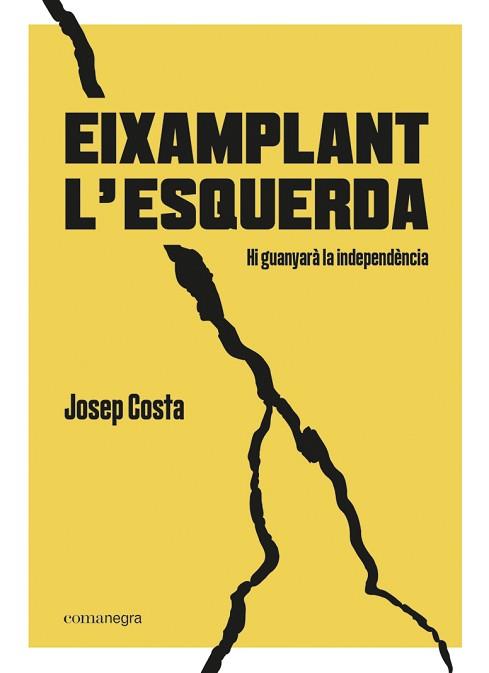 EIXAMPLANT L'ESQUERDA | 9788418022494 | COSTA I ROSSELLÓ, JOSEP