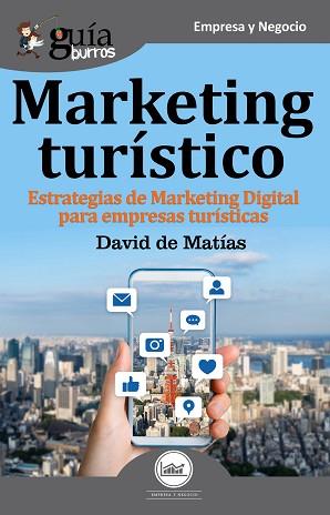 GUÍABURROS MARKETING TURÍSTICO | 9788417681111 | DE MATÍAS BATALLA, DAVID