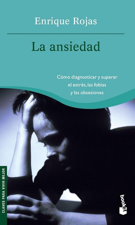 ANSIEDAD: COMO DIAGNOSTICAR Y SUPERAR EL ESTRES ... | 9788484605638 | ROJAS, ENRIQUE