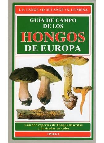 GUIA DE CAMPO DE LOS HONGOS DE EUROPA | 9788428201803 | LANGE, JACOB E. ... [ET AL.]