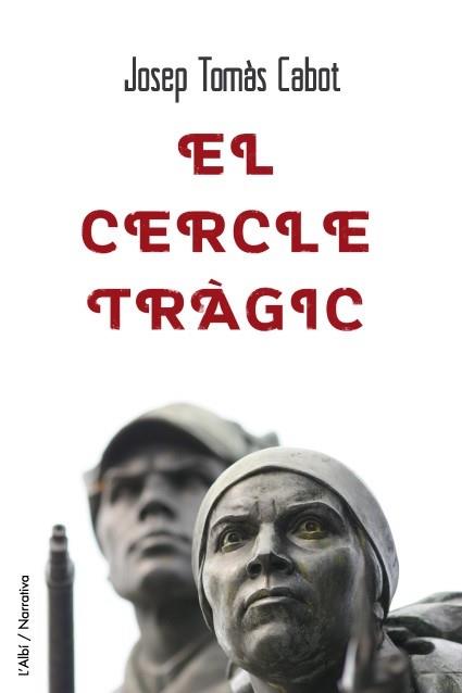 EL CERCLE TRÀGIC | 9788415269175 | JOSEP TOMÀS CABOT