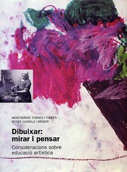 DIBUIXAR MIRAR I PENSAR (2 VOL.) | 9788489149472 | TORRES TARRES, MONTSERRAT