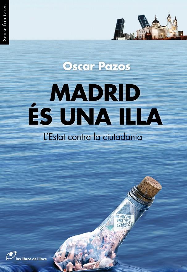 MADRID ÉS UNA ILLA | 9788415070283 | PAZOS, OSCAR