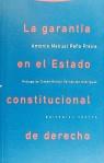 GARANTIA EN EL ESTADO CONSTITUCIONAL DE DERECHO | 9788481641806 | PEÑA FREIRE, ANTONIO MANUEL