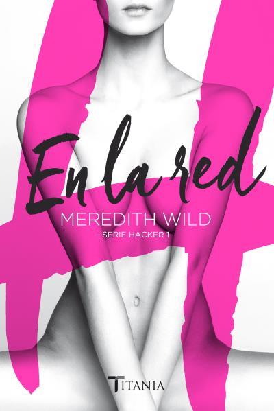 EN LA RED | 9788416327034 | WILD, MEREDITH