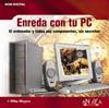 ENREDA CON TU PC (OCIO DIGITAL) | 9788441516045 | MEYERS, MIKE