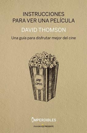 INSTRUCCIONES PARA VER UNA PELÍCULA | 9788494339295 | THOMSON, DAVID