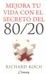 MEJORA TU VIDA CON EL SECRETO DEL 80/20 | 9788492688289 | KOCH, RICHARD