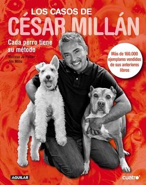 CASOS DE CESAR MILLAN LOS ( CADA PERRO TIENE SU METODO ) | 9788403100732 | MILLAN, CESAR