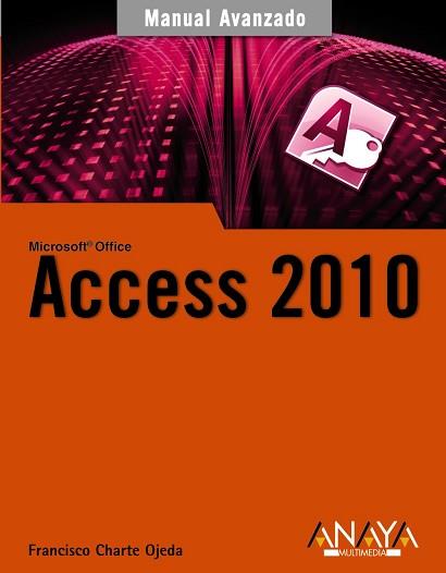 ACCESS 2010 | 9788441528000 | CHARTE OJEDA, FRANCISCO