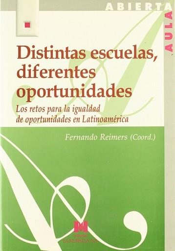 DISTINTAS ESCUELAS DIFERENTES OPORTUNIDADES | 9788471337238 | REIMERS, FERNANDO (COORD.)